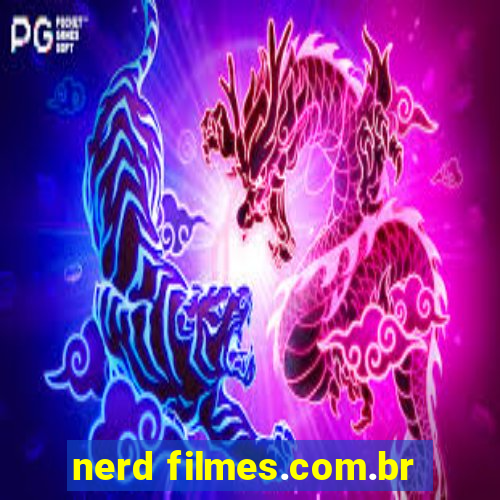 nerd filmes.com.br